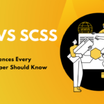 CSS vs SCSS: 5 Key Differences Every Web Developer Should Know